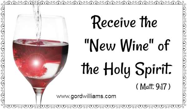New Wine of the Holy Spirit | Rev. Gordon Williams |